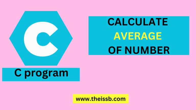 Read more about the article WRITE A PROGRAM TO CALCULATE AVERAGE OF NUMBER