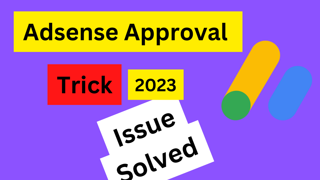 You are currently viewing Adsense approval trick 2023