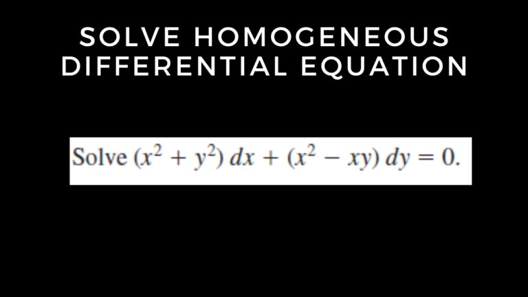 Read more about the article Solve a Homogeneous Differential Equation